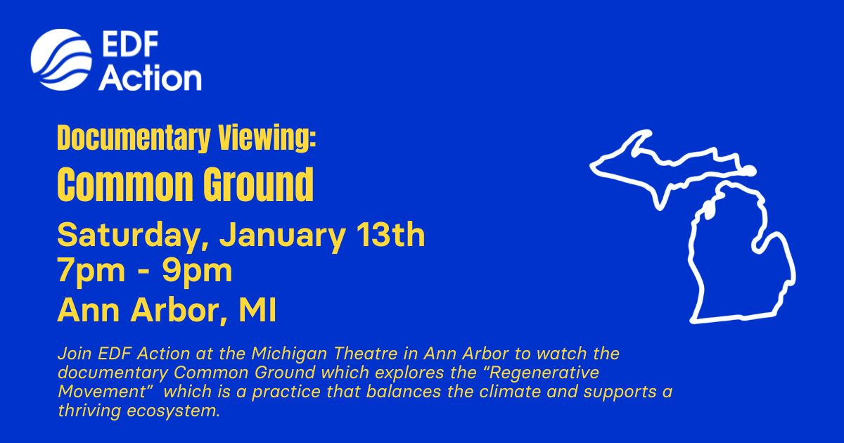 Documentary Screening Common Ground MI Theatre Ann Arbor EDF